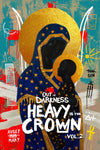 Out of Darkness: Heavy is the Crown Vol.2 [DVD]